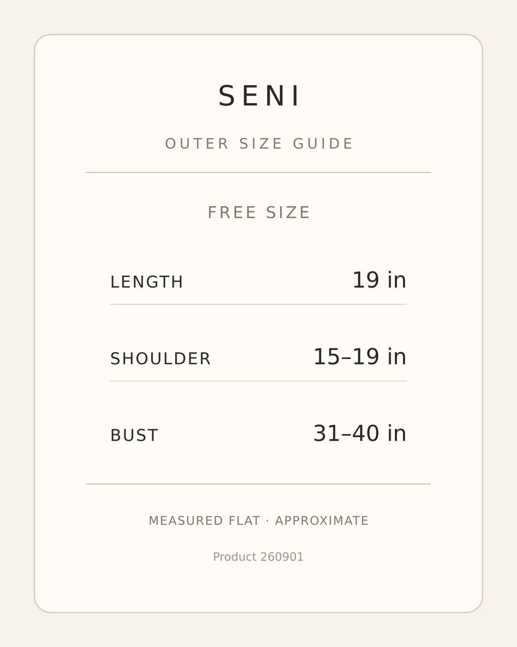 SENI OUTER SIZE GUIDE｜260901｜LENGTH 19｜SHOULDER 15-19｜BUST 31-40